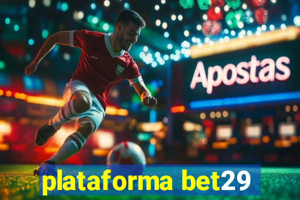 plataforma bet29